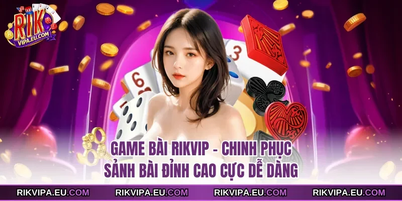 Game bài Rikvip