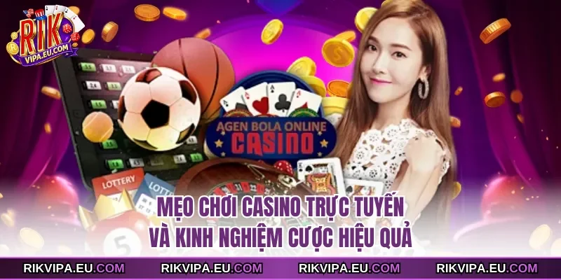 mẹo chơi casino trực tuyến